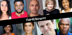 The Cast of HOMEBOUND Photo Courtesy of Round House Theatre