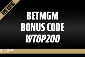 BetMGM Bonus Code WTOP200: Bet $10, Get $200 CIN BAL Promo