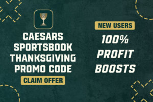 Caesars Sportsbook Promo Code WTOPDYW: Bet $1, 2X Your Winnings on NFL Thanksgiving Games