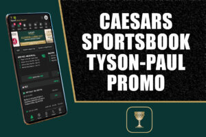 Caesars Sportsbook Promo Code WTOP1000: $1K Paul Tyson Bonus
