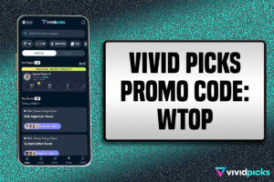 Vivid Picks Promo Code WTOP: Claim $275 Bonus for NFL Week