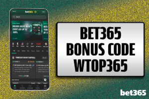 Bet365 Bonus Code WTOP365: Score $150 March Madness Friday Promo