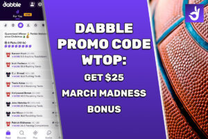 Dabble Promo Code WTOP: Get $25 March Madness Bonus