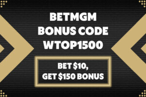 BetMGM Bonus Code WTOP1500: Bet $10, Get $150 MLB, NBA Friday Promo