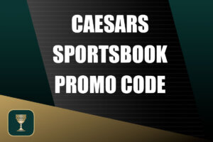 Caesars Sportsbook Promo Code