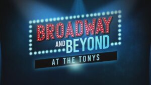 Broadway and Beyond: At The Tonys