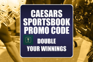 Caesars Sportsbook Promo Code