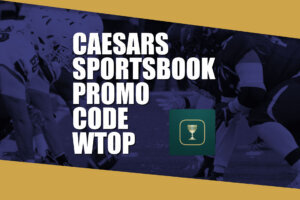 WTOP Caesars Promo Code
