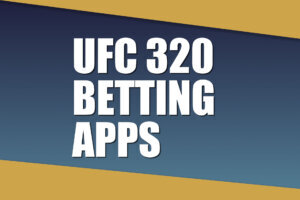 UFC 320 Betting Apps wtop