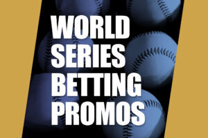 World Series Betting Promos wtop