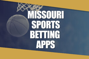 Missouri Sports Betting Apps