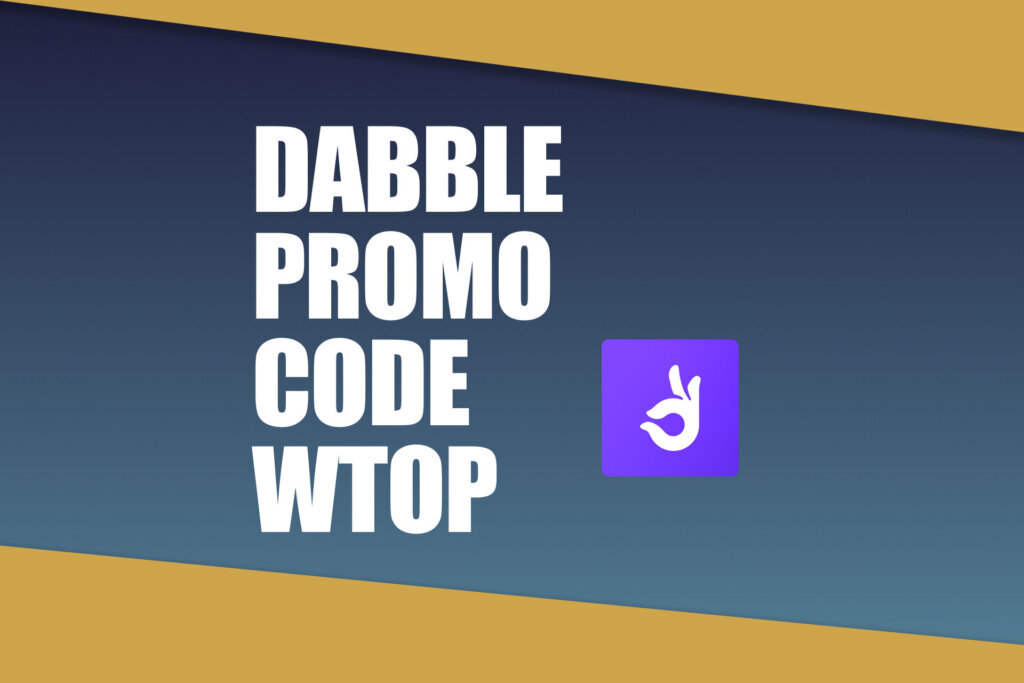 WTOP Dabble Promo Code