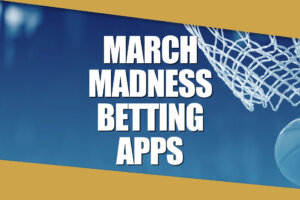March Madness betting apps