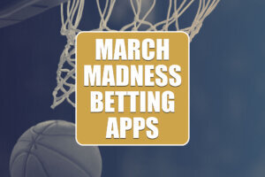 March Madness Betting Apps