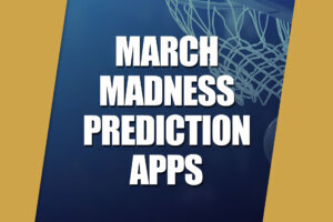 March Madness Prediction Apps