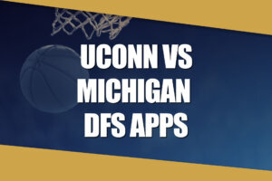 WTOP UConn Michigan DFS Apps
