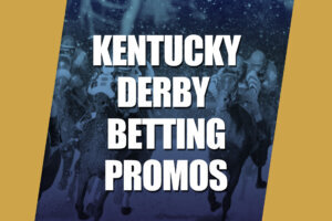 Kentucky Derby Betting Promos