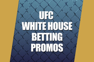 UFC White House Betting Promos
