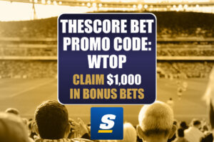 WTOP theScore Bet Promo Code