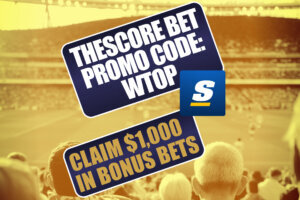 WTOP theScore Bet Promo Code