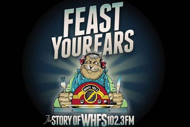 "Feast Your Ears: The Story of WHFS 102.3 FM"